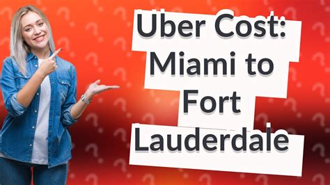 uber price fort lauderdale to miami|More.